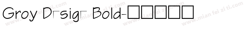 Groy Desige Bold字体转换